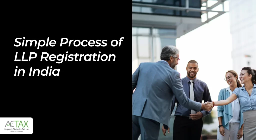Process of LLP registration in India - Actax India