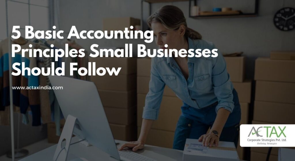 Accounting principles for small businesses- ActaxIndia