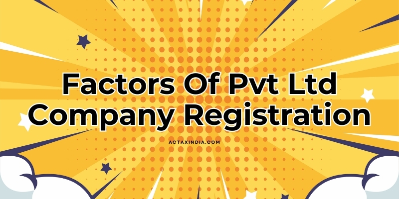 Pvt Ltd company Registration In Bangalore - Actax India