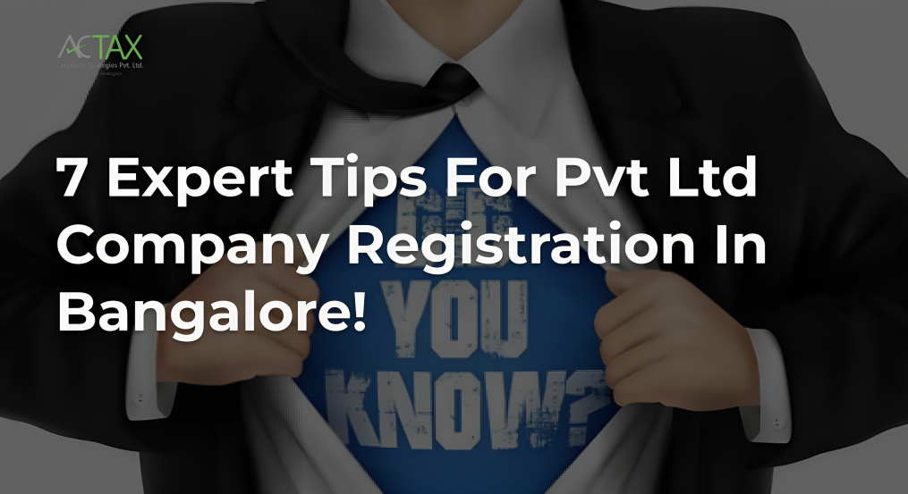pvt ltd company registration in bangalore - Actax India