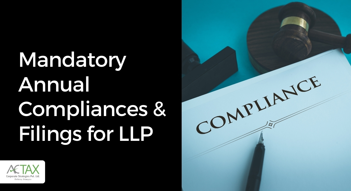 Mandatory Annual Compliances & Filings for LLP - Actax India