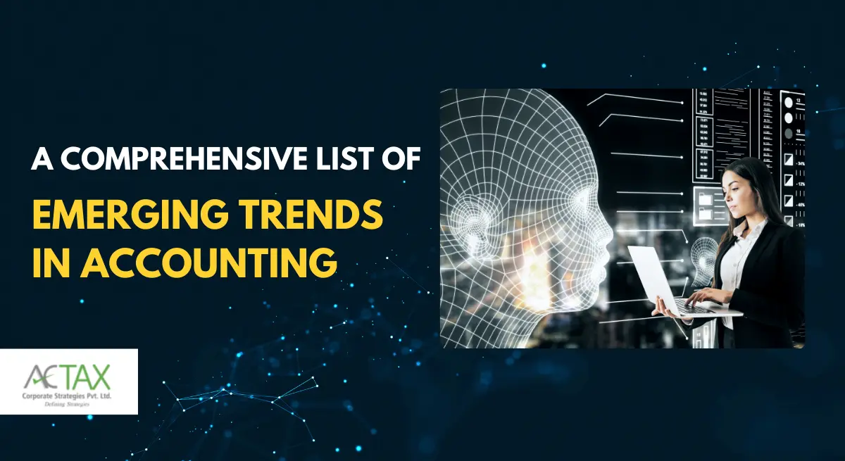 A Comprehensive List of Emerging Trends in Accounting