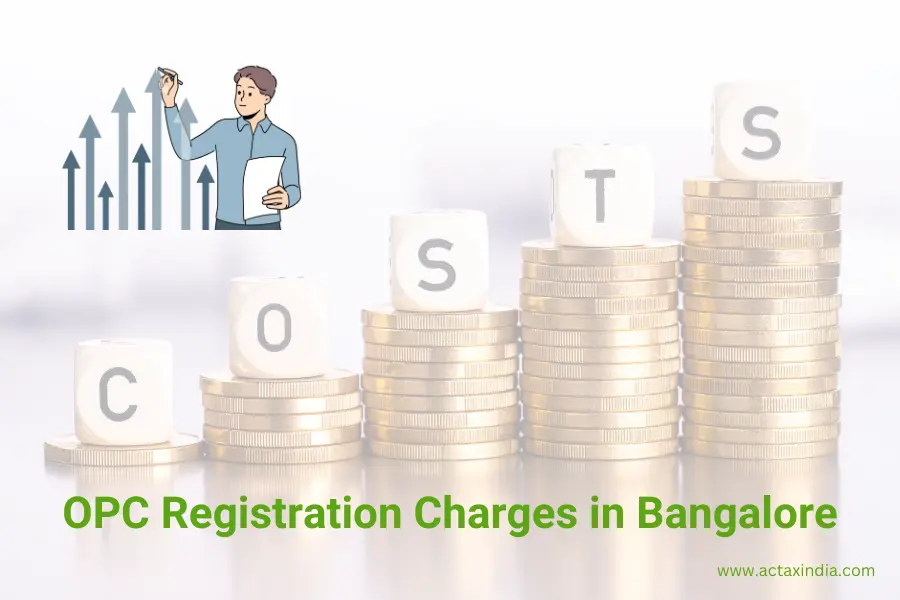 OPC Registration Charges in Bangalore -Actaxindia