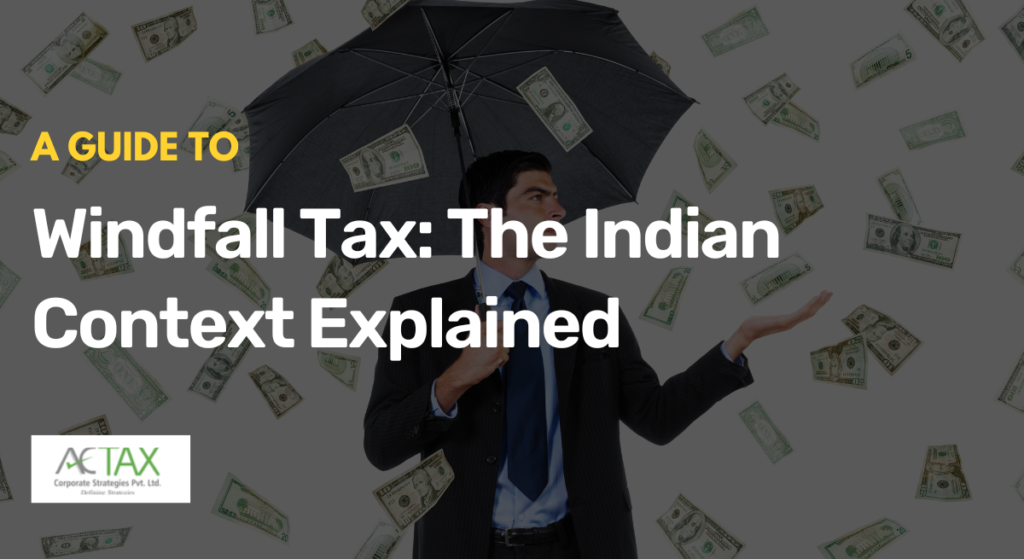 Windfall-Tax-in-Indian - Actaxindia