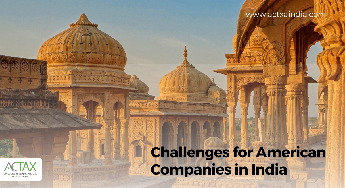 Challenges for American Companies in India - Actax India