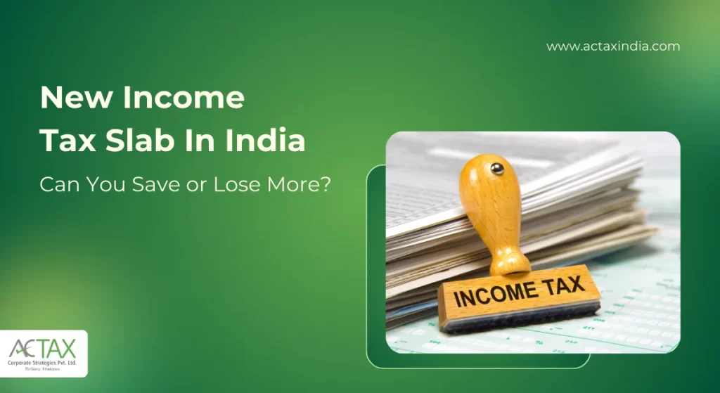 New Income Tax Slab in India | Actax India