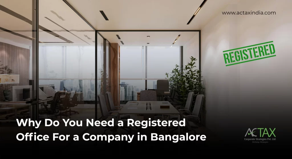 Why we need registered office in Bangalore - Actax Guide