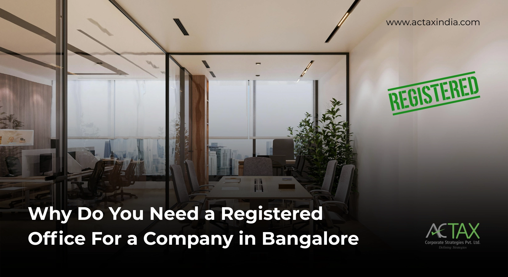 Why we need registered office in Bangalore - Actax Guide